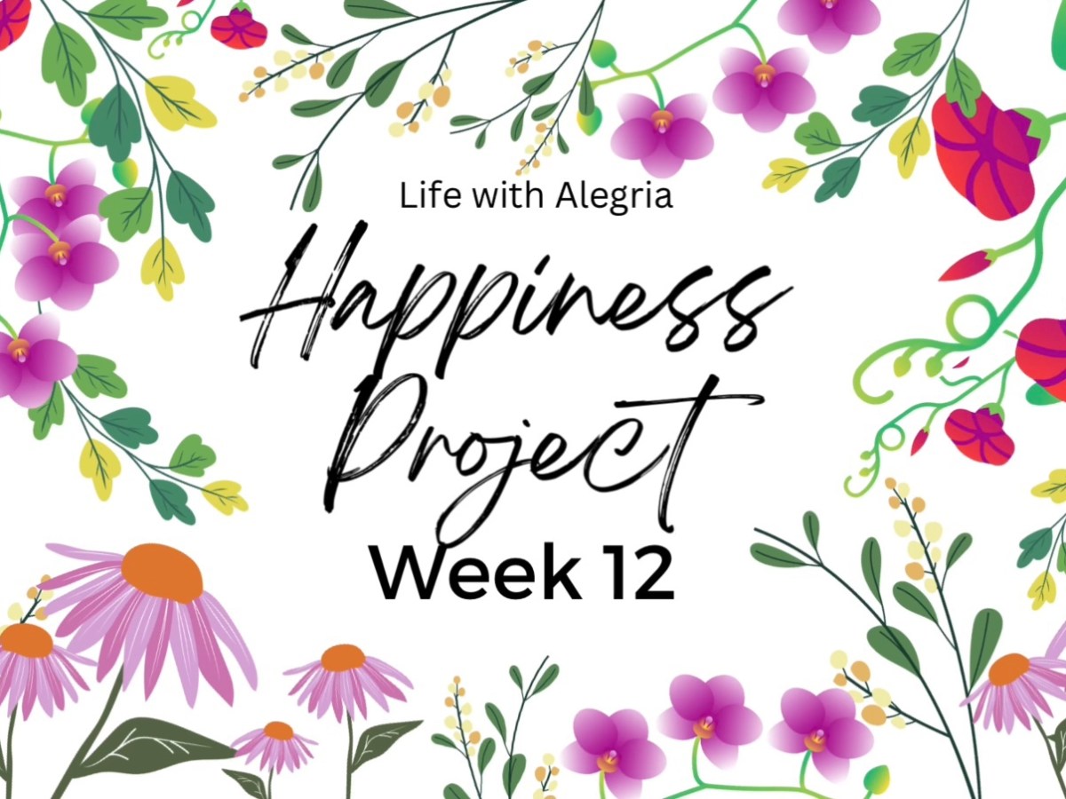 Happiness Project Week&nbsp;12